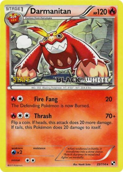 Darmanitan (25/114) (Staff Prerelease Promo) [Black & White: Black Star Promos] - Dark Crystal Cards