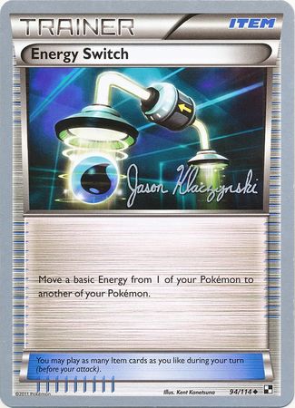 Energy Switch (94/114) (Darkrai Deck - Jason Klaczynski) [World Championships 2013] - Dark Crystal Cards