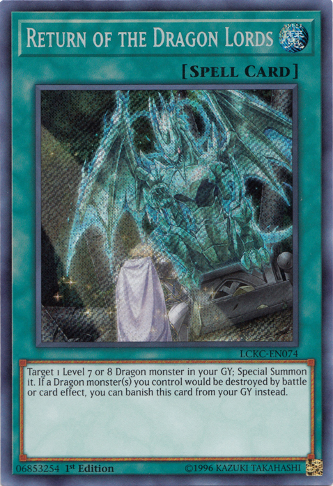 Return of the Dragon Lords [LCKC-EN074] Secret Rare
